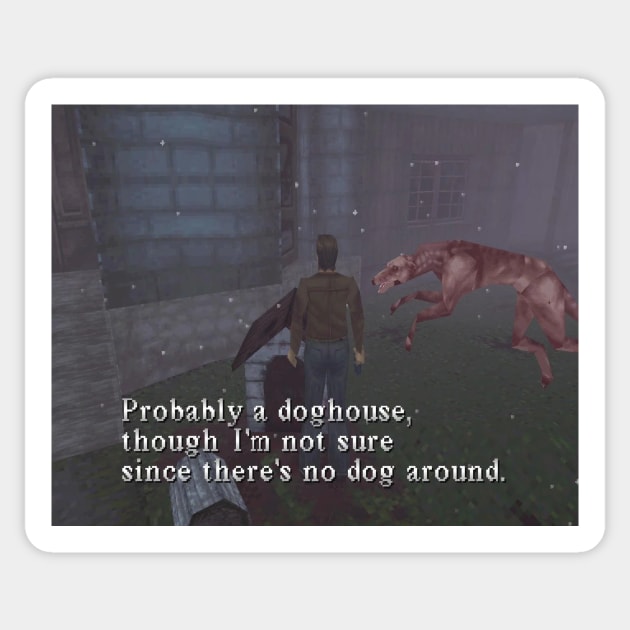 Silent Hill 1 Harry Mason Probably A Doghouse Meme Sticker by senaeksi